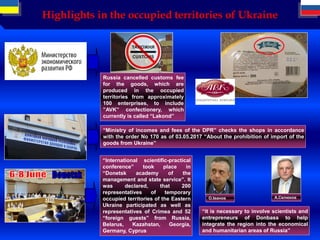 Highlights in the occupied territories of Ukraine
Russia cancelled customs fee
for the goods, which are
produced in the oc...