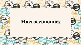 Macroeconomics
 
