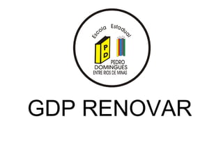 GDP RENOVAR 