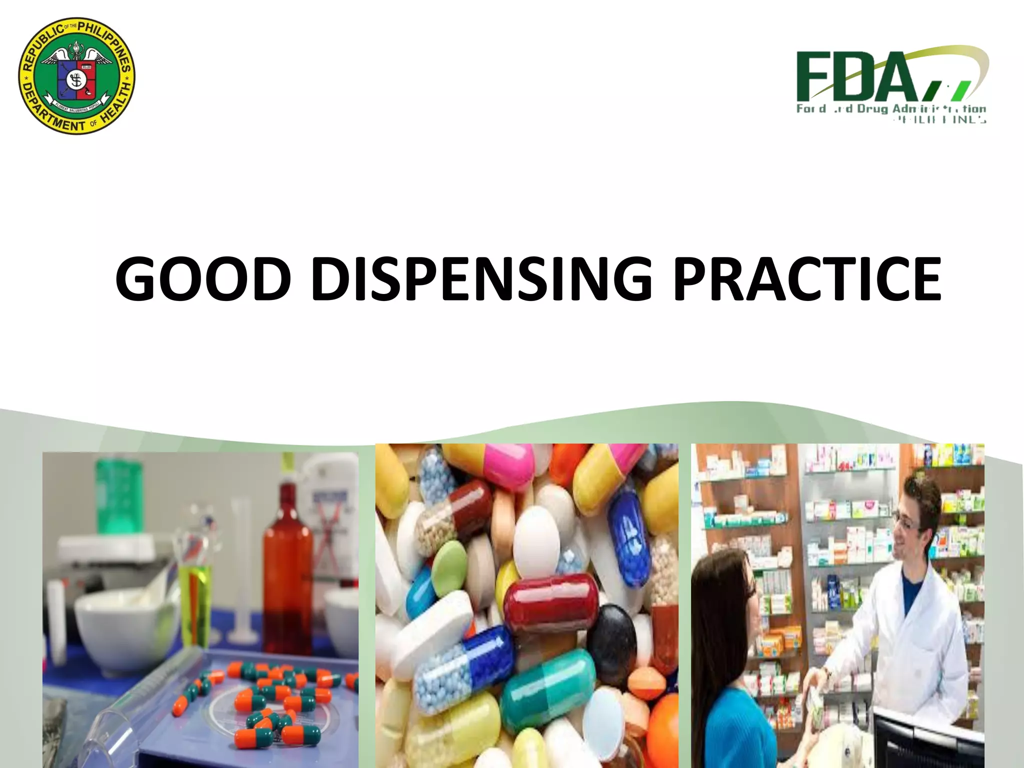 Which Of The Following Practices Of Dispensing Single Service Good Dispensing Practice | PPT