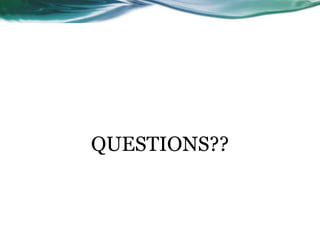 QUESTIONS?? 
