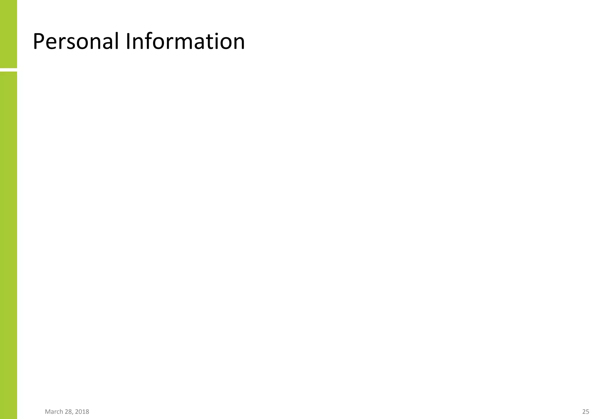 Personal Information
March 28, 2018 25
 
