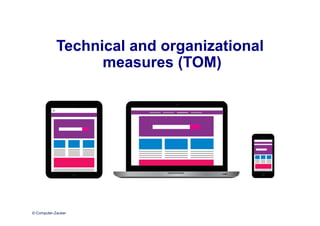 © Computer-Zauber
Technical and organizational
measures (TOM)
 