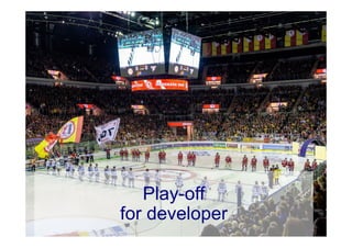 © Computer-Zauber
Play-off
for developer
 