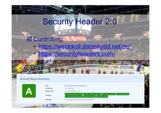 © Computer-Zauber
Security Header 2:0
 Controlling:
• https://webbkoll.dataskydd.net/de/
• https://securityheaders.com/
 
