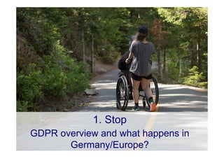 © Computer-Zauber
1. Stop
GDPR overview and what happens in
Germany/Europe?
 