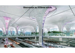 Bienvenue au XXIème siècle
 