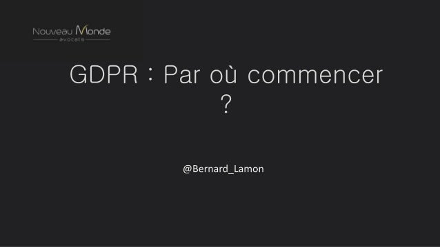 Harmoniser Responsabiliser
Big Data
Protéger la vie
privée
Transfert des
données
Prise en compte de
l’évolution
technologique
(profilage)
 
