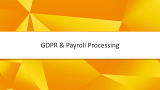 -GDPR & Payroll Processing
 
