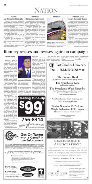 A                                                                                                                                       The Daily Reflector, Sunday, November 13, 2011




                                                                  NatioN
                detroit                                       honolulu                                  san diego                                 compton, calif.
Arab-American mistakenly jailed                Obama welcomes governments                                                               Ex-porn star reads to students
   Police near Detroit have released the          President Barack Obama is welcoming                                                      Some parents have filed complaints with
head of a popular Arab-American cultur-        the new governments being formed in                                                      the Parent-Teacher Association after a for-
al center whom they mistook for a man of       Greece and Italy, saying they should help                                                mer adult film star said she read to children
the same name wanted on 2003 charges of        calm world financial markets.                                                            in a classroom at a Los Angeles County el-
aiding a terrorist group.                         Answering questions from busi-                                                        ementary school.
   Attorney Majed Moughni said Dear-           ness leaders at the Asia-Pacific summit,                                                    Sasha Grey, a 23-year-old ex-porn actress
born police arrested his client, Ali Ham-      Obama said Saturday that Greece’s new                                                    who has appeared in mainstream shows
moud, after questioning him outside his        coalition government and the moves in                                                    like HBO’s “Entourage,” was a guest earlier
home Friday night while purportedly in-        Italy to form an interim government are                                                  this month at Compton’s Emerson Elemen-
vestigating an area break-in.                  “positive developments.”                                                                 tary School for Read Across America Day.
   He said Hammoud spent the night in             He said leaders in both countries are                                                    Grey tweeted Nov. 2 that she spent the
jail until police realized they had arrested   demonstrating a commitment to “struc-                                                    day reading to students in the first and
the wrong person.                              tural reform” that should give investors                                                 third grades.
   Hammoud heads the Bint Jebail Cul-          confidence.                                                                                 KTLA-TV quoted parents questioning
tural Center in Dearborn, which has one           Obama said all of Europe should back                                                  whether it was appropriate to have Grey at
of the country’s largest Muslim commu-         the 17 eurozone members in their efforts                          the associated press   the school. Parent Dudley Wheaton won-
nities.                                        to resolve their debt crisis — and warns     the u.s. navy’s newest supply ship,         dered why they couldn’t find a fireman or
   A man of the same name is wanted on         until that’s resolved, they’ll will have a   the UsNs Medgar evers, was christened       a police officer to read to students.
2003 charges alleging he and others sold       “dampening effect” on the global econo-      saturday by Myrlie evers-Williams, widow
stolen and counterfeit goods.                  my.                                          of civil rights activist Medgar evers.                   From Associated Press reports



Romney revises and revises again on campaign
    By steve leBlanc                                          for 25 years.                 Still, Perry and Rom- try again during Saturday plenty of fodder, beginning
     the associated press                                        Romney — who is lead- ney’s other rivals portray night’s debate in South with his gradual about-face
                                                              ing opinion polls in the him as a political chame- Carolina.                  on abortion.
   BOSTON — When he                                           GOP race — hopes that the leon — and probably will    Romney’s history offers
was running for Massachu-                                     argument will help him get
setts governor in 2002, Mitt                                  beyond what dogged his
Romney’s campaign court-                                      2008 campaign.
ed voters at a Boston Gay                                        This time, the elector-
Pride weekend by hand-                                        ate’s focus on the troubled
ing out fliers proclaiming                                    economy may overshadow
“All citizens deserve equal                                   Romney’s shifts.
rights, regardless of sexual                                     The former venture cap-
preference.”                                                  italist and Harvard Busi-
   Just a year later, Romney                                  ness School alumnus is
emerged as a leading voice                                    counting on it as he plays
against gay marriage, op-                                     up his business experi-
posing the Massachusetts                                      ence.
Supreme Judicial Court’s               the associated press      “With the economy be-
ruling overturning the ban     presidential candidate         ing the absolutely overrid-
on same-sex marriage.          Mitt romney’s stance on        ing issue, even in the GOP
   With Romney’s posi-         major issues has been          primaries where the social
tions evolving on every-       evolving in recent years.      conservatives are typically
thing from abortion to gay                                    in control, maybe he’s fi-
rights, embryonic stem cell    he said he’s been married      nally found an election
research to health care, the   to the same woman for          cycle that plays to his sweet
Republican presidential        four decades, has been         spot,” Boston University
candidate has faced charg-     a member of the same           communications professor
es of political opportun-      church his entire life and     Tobe Berkovitz said. “The
ism from Republicans and       worked at one company          planets are all lining up.”
Democrats alike.
   In a Web video last
                                Heating Tune-Up



                                               99
month, Texas Gov. Rick
Perry highlighted Rom-




                                  $                                               *
ney’s shifts on health care
and illegal immigration
and reminded voters, “You
cannot lead a nation by
misleading the people.”
   Obama’s senior strate-
gist, David Axelrod, posed
this question to reporters
in a conference call last
month: “If you are will-
ing to change positions
on fundamental issues                                                  *per system
of principle, how can we


                                       756-8314
know what you will do as
president?”
   Romney’s answer from
last Wednesday’s debate: “I
think people understand
that I’m a man of steadi-
ness and constancy.”
   To counter the criticism,
 