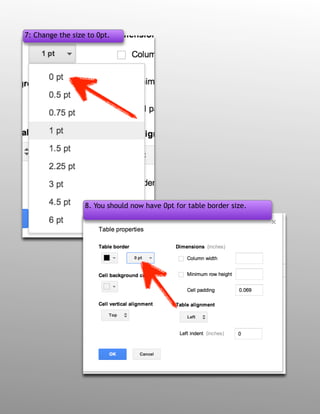 7: Change the size to 0pt.
8. You should now have 0pt for table border size.
 