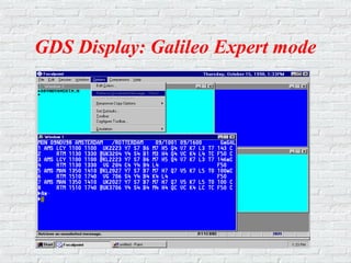 GDS Display: Galileo Expert mode
 