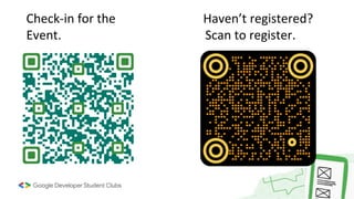 Check-in for the Haven’t registered?
Event. Scan to register.
 
