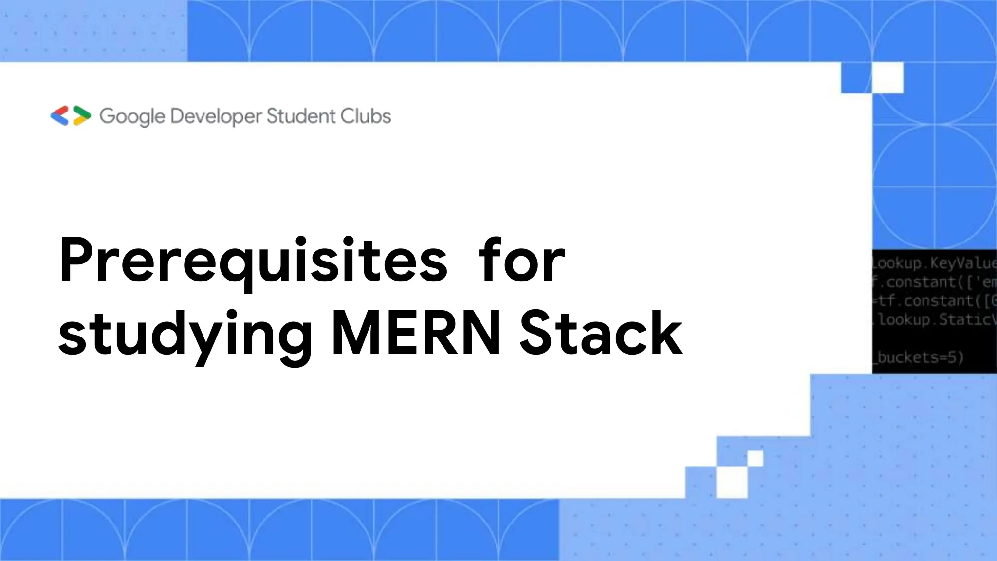Prerequisites for
studying MERN Stack
 