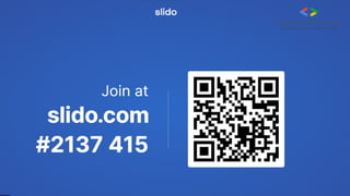 Go to slido.com and
enter the following code:
 