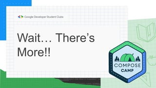 Wait… There’s
More!!
 