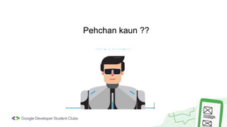 Pehchan kaun ??
 