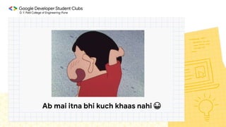 Ab mai itna bhi kuch khaas nahi 😁
 