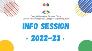 www.reallygreatsite.com
Info Session
2022-23
 