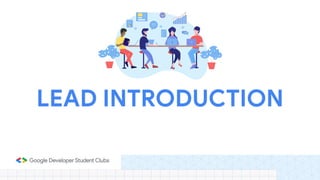LEAD INTRODUCTION
 