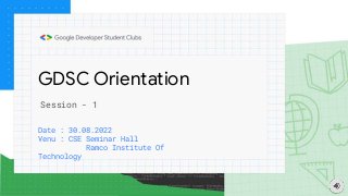 GDSC RIT Orientation Session -1 (30.08.22).pptx