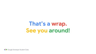 That’s a wrap.
See you around!
 