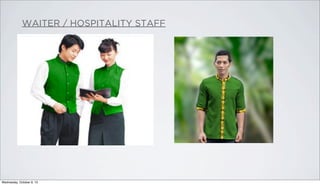 WAITER / HOSPITALITY STAFF
Wednesday, October 9, 13
 