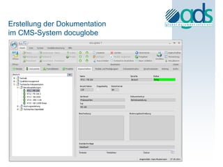 Erstellung der Dokumentation
im CMS-System docuglobe
 