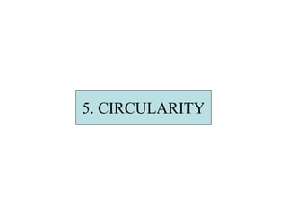 5. CIRCULARITY
 
