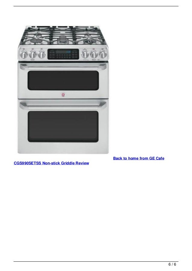 ge cafe reviews appliances 56 6 back to home from ge cafe cgs990setss nonstick griddle review ge cafe reviews appliances 56 6 back to home from ge cafe cgs990setss nonstick griddle review