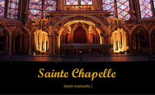 Sainte Chapelle   (texto traducido ) 