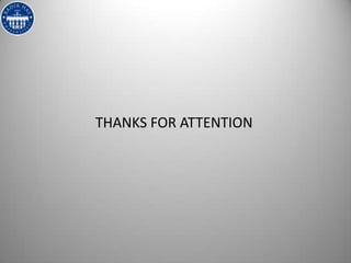 THANKS FOR ATTENTION
 