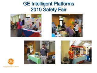 GE Intelligent Platforms 2010 Safety Fair 