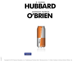 10 of 34Copyright © 2010 Pearson Education, Inc. Publishing as Prentice Hall · Microeconomics · R. Glenn Hubbard, Anthony Patrick O’Brien, 3e.
Chapte
 
