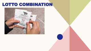 LOTTO COMBINATION
 