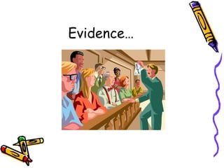Evidence… 