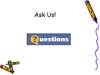 Ask Us! 