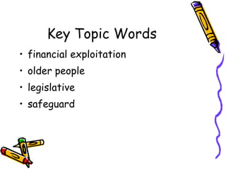 Key Topic Words financial exploitation older people legislative safeguard 
