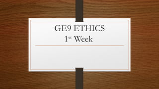 GE9-ETHICS-2-4.pptx-presentation-ppt------ | PPTX