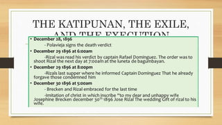 THE KATIPUNAN, THE EXILE,
AND THE EXECUTION
 