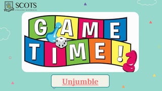 Unjumble
 