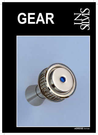 GEAR



                   MADE IN ITALY




       eGREGE formae
 