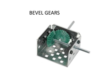 BEVEL GEARS
 