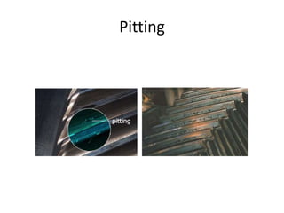 Pitting
 