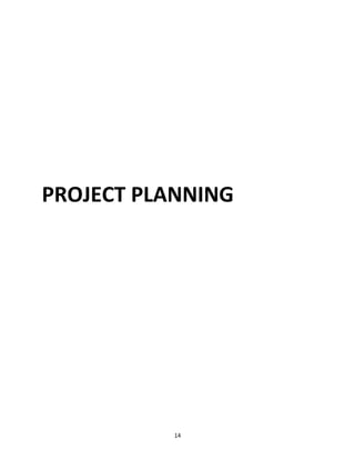 PROJECT PLANNING 
14 
 