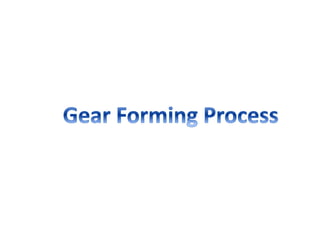 Gear manufacturing