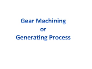 Gear manufacturing