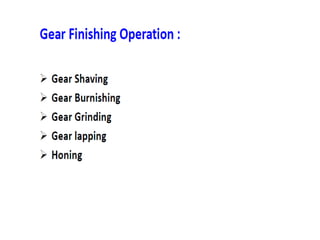 Gear manufacturing