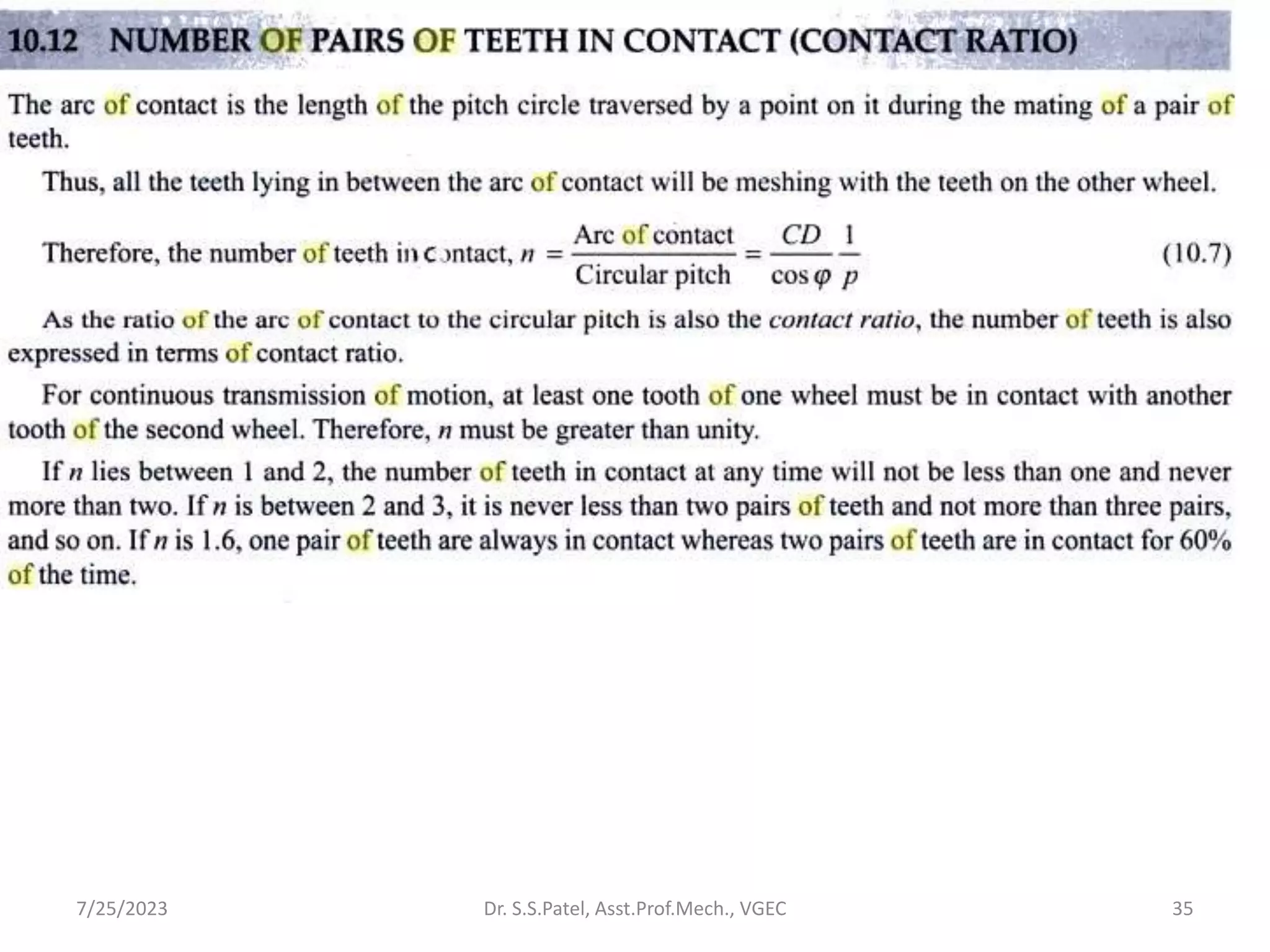 35
7/25/2023 Dr. S.S.Patel, Asst.Prof.Mech., VGEC
 