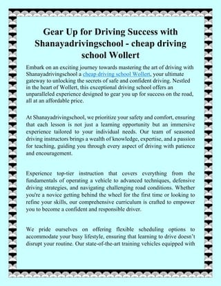 Gear Up for Driving Success with
Shanayadrivingschool - cheap driving
school Wollert
Embark on an exciting journey towards mastering the art of driving with
Shanayadrivingschool a cheap driving school Wollert, your ultimate
gateway to unlocking the secrets of safe and confident driving. Nestled
in the heart of Wollert, this exceptional driving school offers an
unparalleled experience designed to gear you up for success on the road,
all at an affordable price.
At Shanayadrivingschool, we prioritize your safety and comfort, ensuring
that each lesson is not just a learning opportunity but an immersive
experience tailored to your individual needs. Our team of seasoned
driving instructors brings a wealth of knowledge, expertise, and a passion
for teaching, guiding you through every aspect of driving with patience
and encouragement.
Experience top-tier instruction that covers everything from the
fundamentals of operating a vehicle to advanced techniques, defensive
driving strategies, and navigating challenging road conditions. Whether
you're a novice getting behind the wheel for the first time or looking to
refine your skills, our comprehensive curriculum is crafted to empower
you to become a confident and responsible driver.
We pride ourselves on offering flexible scheduling options to
accommodate your busy lifestyle, ensuring that learning to drive doesn’t
disrupt your routine. Our state-of-the-art training vehicles equipped with
 